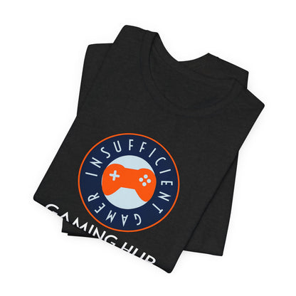 Insufficient Gamer badge Gaming Hub Tee | Video Game Logo T-Shirt