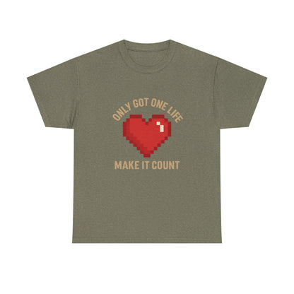 Unisex Heavy Cotton Tee - Only Got One Life Make It Count