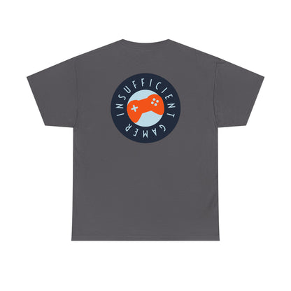 Insufficient Gamer T-Shirt, Gaming Tee, Funny Video Game Top, Gamer Gift, Graphic Tee, Geek Shirt