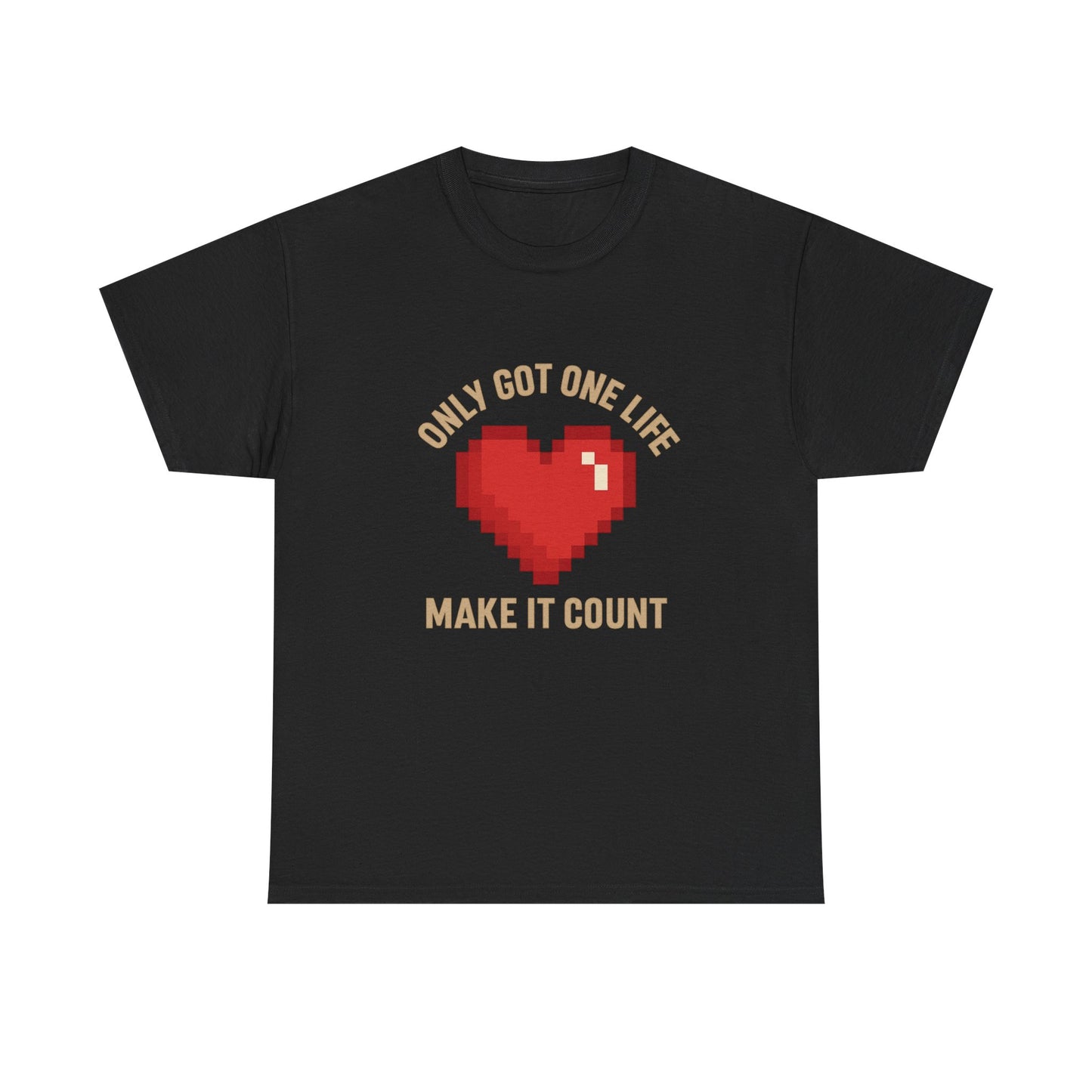 Unisex Heavy Cotton Tee - Only Got One Life Make It Count