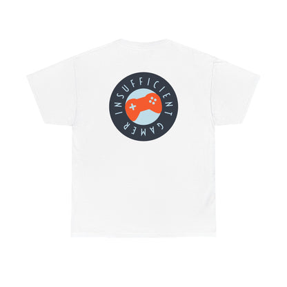 Insufficient Gamer T-Shirt, Gaming Tee, Funny Video Game Top, Gamer Gift, Graphic Tee, Geek Shirt