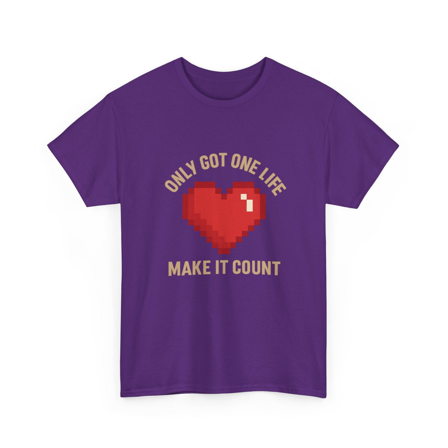 Unisex Heavy Cotton Tee - Only Got One Life Make It Count
