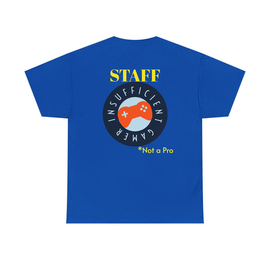 Insufficient Gamer Staff Shirt, Gamer Shirt