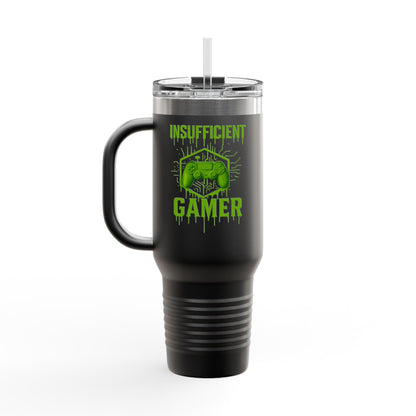 Insufficient Gamer Travel Mug, 40oz, Gift for Gamers, Gaming Mug, Funny Gamer Gift, Insulated Mug