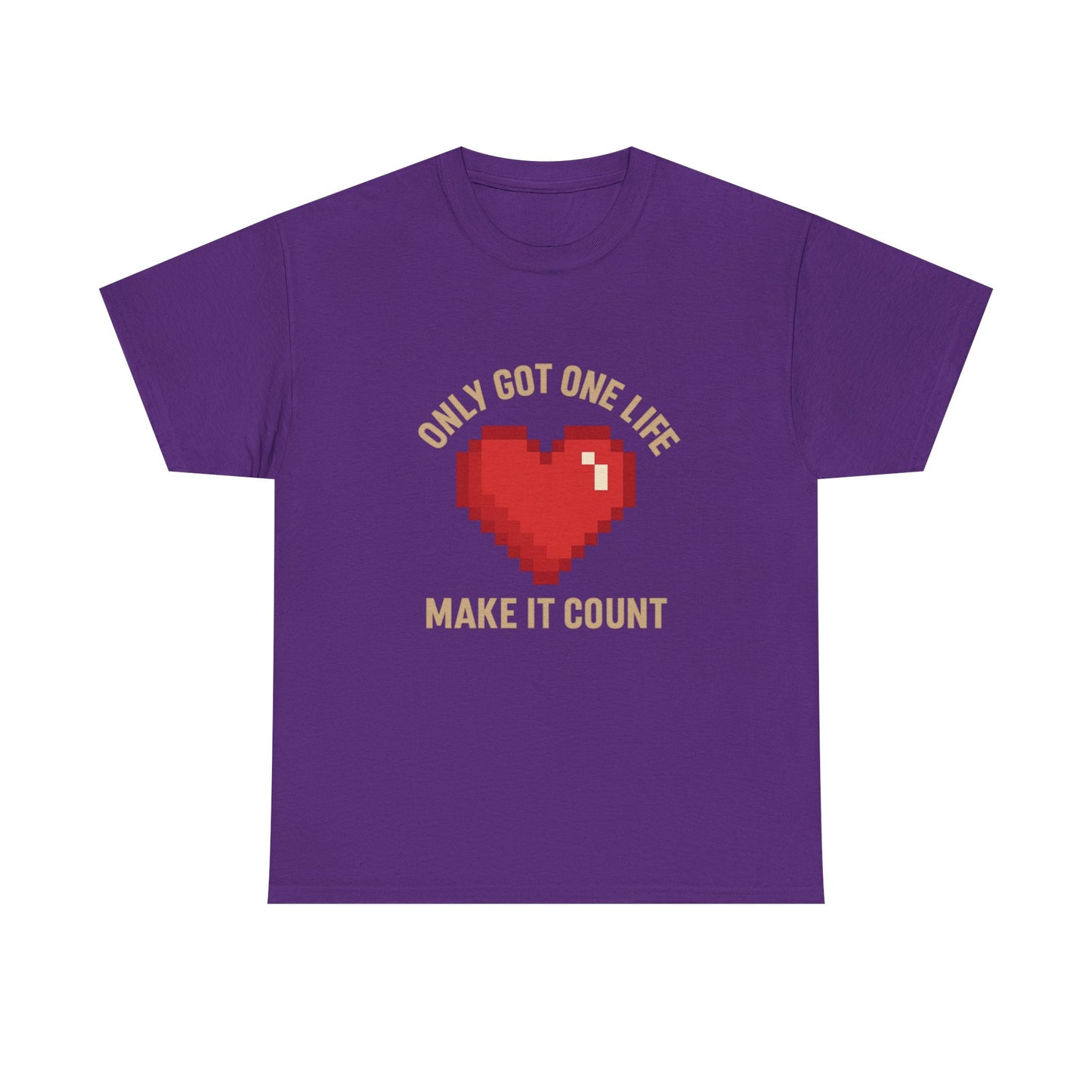 Unisex Heavy Cotton Tee - Only Got One Life Make It Count