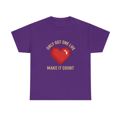 Unisex Heavy Cotton Tee - Only Got One Life Make It Count