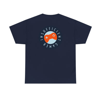 Insufficient Gamer T-Shirt, Gaming Tee, Funny Video Game Top, Gamer Gift, Graphic Tee, Geek Shirt